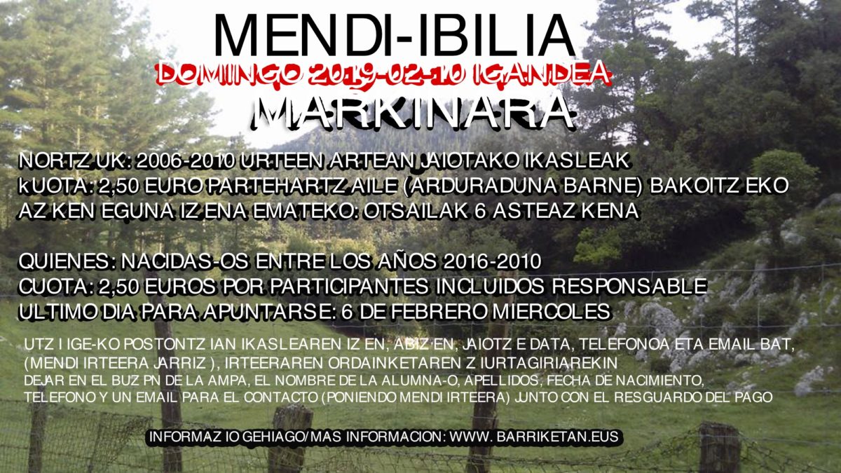 2019-02-10 “Markina”  Mendi-Ibilia Bizkaiko Mendizale Federazioaren eskutik